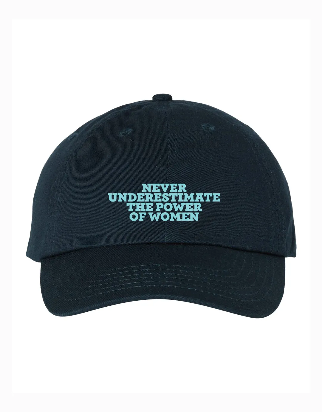 Never Underestimate the Power of Women Hat