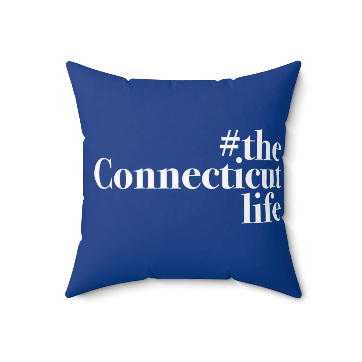 #theconnecticutlife Spun Polyester Square Pillow - White Font