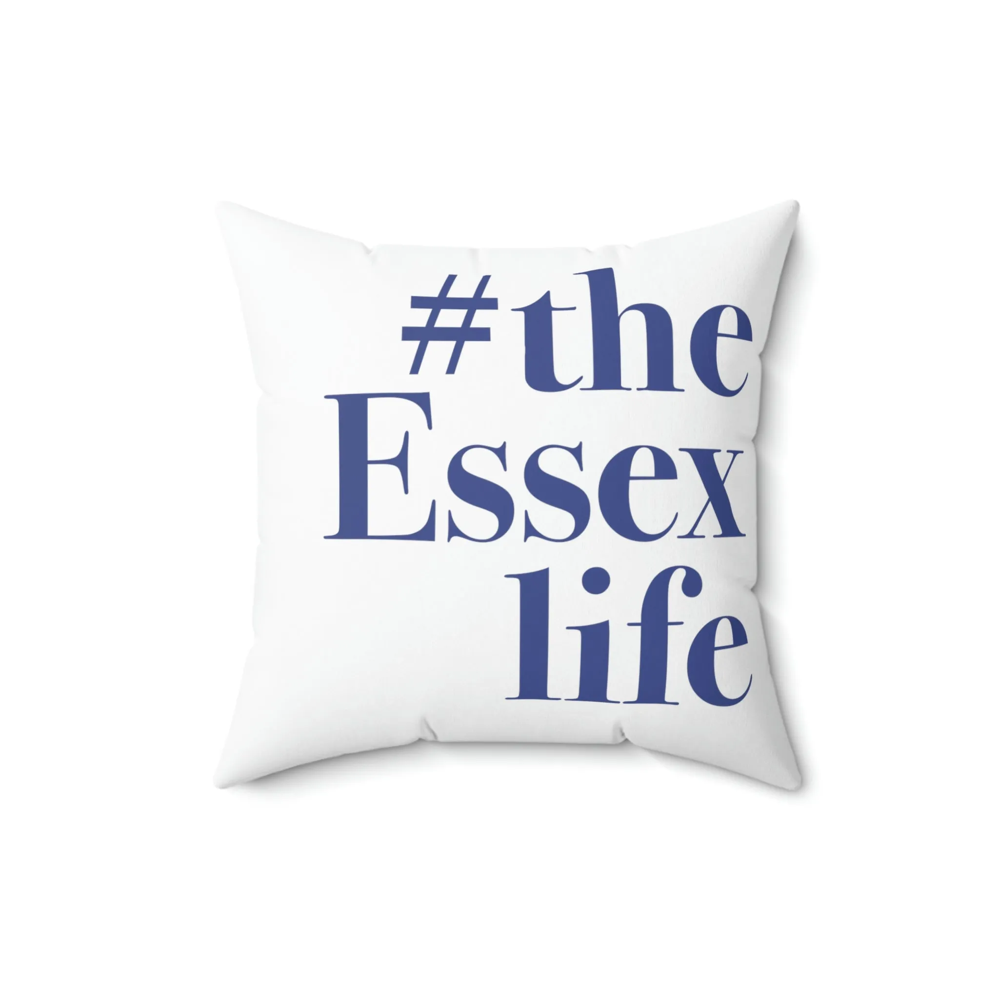 #theessexlife Spun Polyester Square Pillow