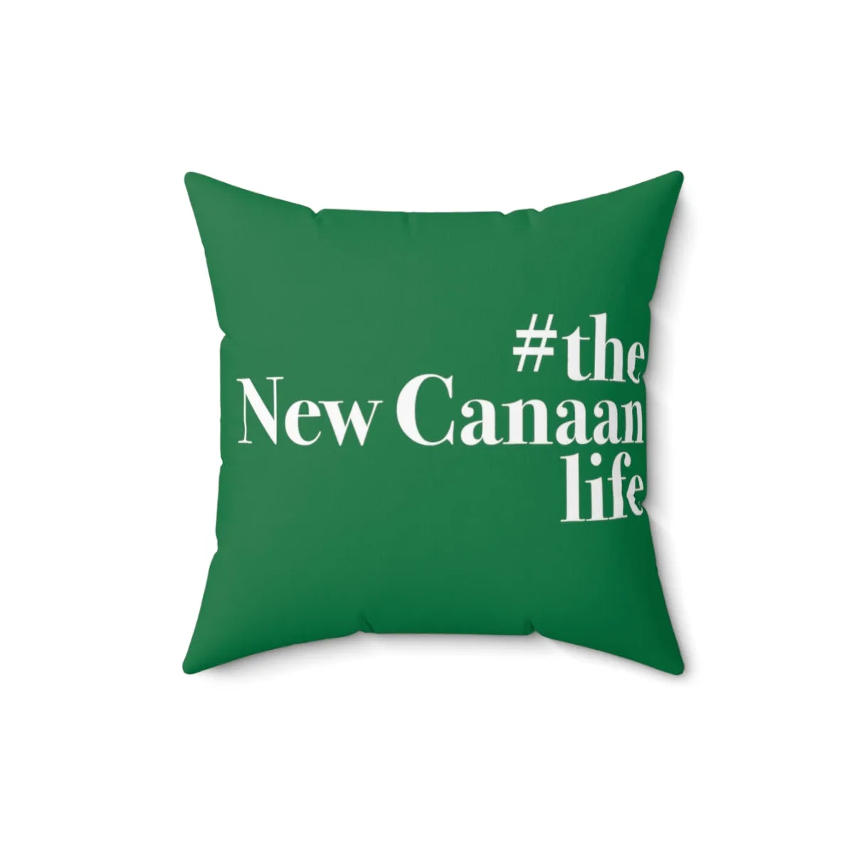 #thenewcanaanlife Spun Polyester Square Pillow