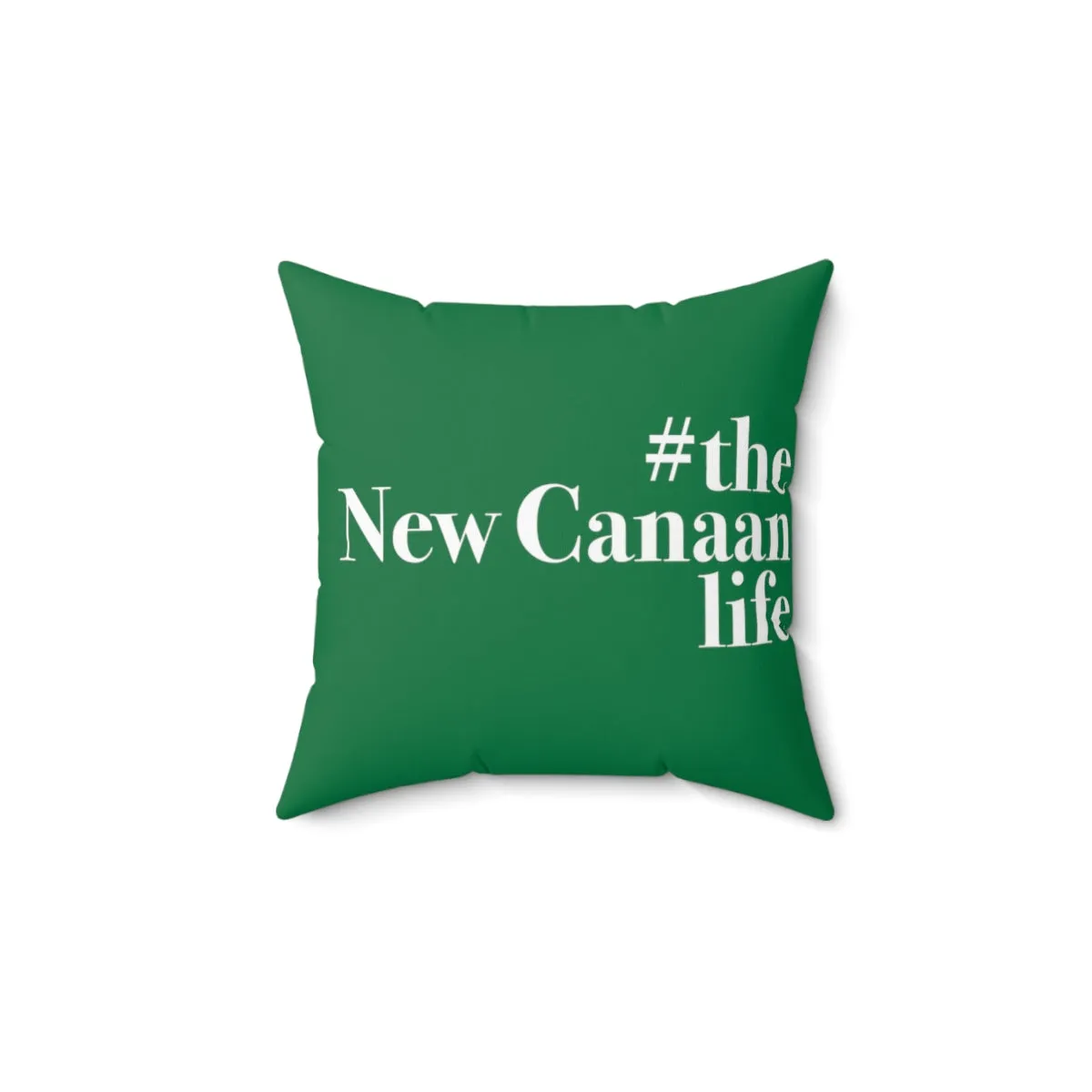 #thenewcanaanlife Spun Polyester Square Pillow