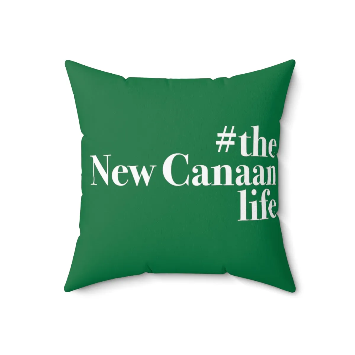 #thenewcanaanlife Spun Polyester Square Pillow